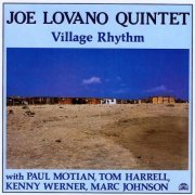 Joe Lovano Quintet - Village Rhythm (1988) FLAC