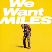 Miles Davis - We Want Miles (Live - 2022 Remaster) (2022) [Hi-Res]