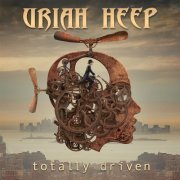 Uriah Heep - Totally Driven (2015) Lossless