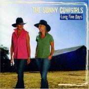 The Sunny Cowgirls - Long Five Days (2006)