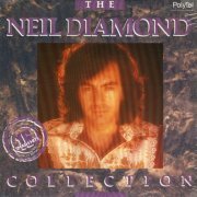 Neil Diamond - The Neil Diamond Collection (1988)