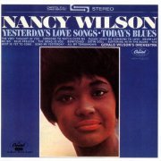 Nancy Wilson - Yesterday's Love Songs, Today's Blues (1963) [1991]