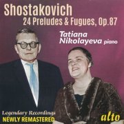 Tatiana Nikolayeva - Shostakovich: 24 Preludes and Fugues - Nikolayeva (2020) [Hi-Res]