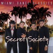 Secret Society - Miami Dance Classics (2007) FLAC