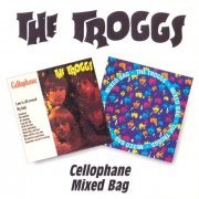 The Troggs - Cellophane / Mixed Bag (1997)