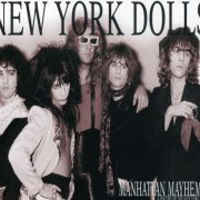 New York Dolls - Manhattan Mayhem. A History Of The New York Dolls (2003)