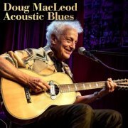 Doug MacLeod - Acoustic Blues (2022)