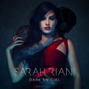 Sarah Riani - Dark en ciel (2015) FLAC