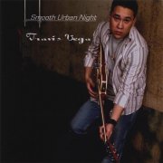 Travis Vega - Smooth Urban Night (2008)