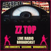 ZZ Top - Live Radio Broadcast (2019) flac