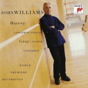 John Williams  London Symphony Orchestra, Paul Daniel - Harvey: Concerto Antico / Gray: Guitar Concerto (1996)