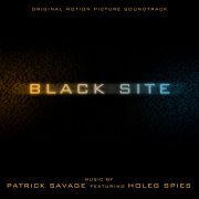 Patrick Savage - Black Site (Original Motion Picture Soundtrack) (2022) [Hi-Res]