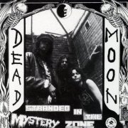 Dead Moon - Stranded in the Mystery Zone (Remastered) (2024) [Hi-Res]
