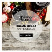VA - Italian Disco Anthems 2024 (2024)