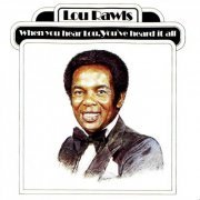 Lou Rawls - When You Hear Lou, You've Heard It All - 1977 (2005) Lossless
