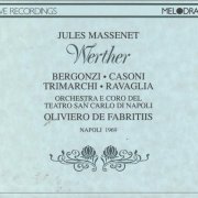 Oliviero De Fabritiis - Massenet: Werther (1969) [2CD]