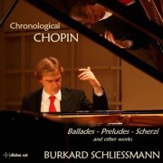 Burkard Schliessmann - Chronological Chopin (2016) [Hi-Res]