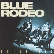 Blue Rodeo - Outskirts (Remastered & Remixed) (2012)