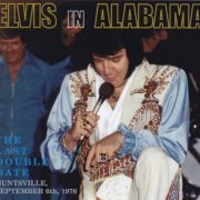 Elvis Presley - Elvis In Alabama: The Last Double Date (2015)