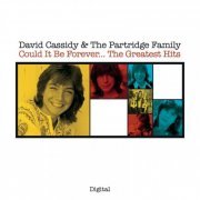 David Cassidy & the Partridge Family - Could It Be Forever...The Greatest Hits (2006)