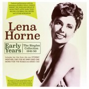 Lena Horne - Early Years: The Singles Collection 1941-50 (2022)
