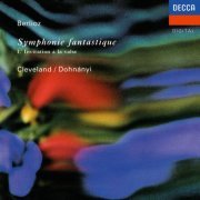 Christoph von Dohnányi, The Cleveland Orchestra - Berlioz: Symphonie fantastique / Weber: Invitation To The Dance (1990)
