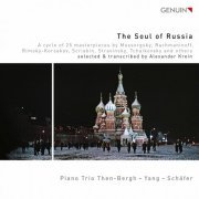 Piano Trio Then-Bergh, Wen-Sinn Yang, Michael Schäfer - The Soul of Russia (2021) [Hi-Res]