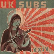 UK Subs - XXIV (Expanded Edition) (2013/2022)