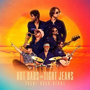 Yacht Rock Revue - HOT DADS in TIGHT JEANS (2020) Hi Res