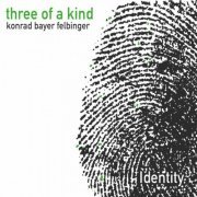 Bernd Konrad, Tom Bayer & Oliver Felbinger - Identity (2022)
