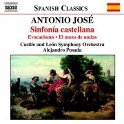 Alberto Rosado - José: Sinfonia castellana / Evocaciones / El mozo de mulas (2005)