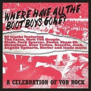 Various Artist - Where Have All The Boot Boys Gone? (A Celebration Of Yob Rock) (2023)