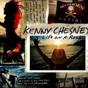 Kenny Chesney - Life On A Rock (2013)