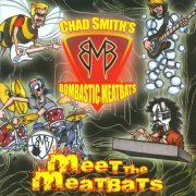 Chad Smith's Bombastic Meatbats - Meet the Meatbats (2009) [FLAC]