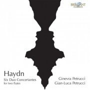 Ginevra Petrucci & Gian-Luca Petrucci - HAYDN: Six Duo Concertantes for two Flutes (2015)