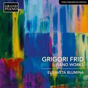Elisaveta Blumina - Frid: Piano Works (2021) [Hi-Res]