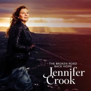 Jennifer Crook - The Broken Road Back Home (2022) Hi Res