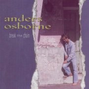 Anders Osborne - Break The Chain (1994) [FLAC]