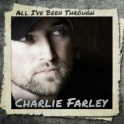 Charlie Farley - All I've Been Through (2016) Hi-Res