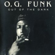 O.G. Funk - Out of the Dark (1993)