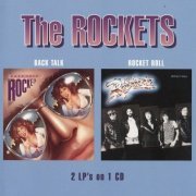 The Rockets - Back Talk / Rocket Roll (2005)