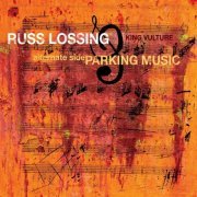 Russ Lossing - Alternate Side Parking Music (2023)