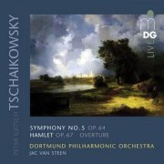 Sinfonieorchester Dortmund, Jac van Steen - Tchaikovsky: Symphony No. 5, Op. 64 & Hamlet, Op. 67 (2010)