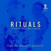 Sicilian Mallets Quartet - Rituals (2021)
