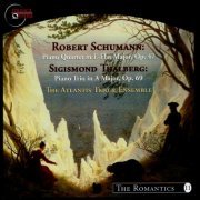 The Atlantis Trio & The Atlantis Ensemble - Schumann: Piano Quartet in E Flat Major, Op. 47 / Thalberg: Piano Trio in A Major, Op. 69 (2014) FLAC