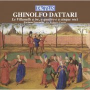 Fortuna Ensemble & Roberto Cascio - Dattari: Le Villanelle a tre, a quattro e a cinque voci (2012)