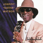 Johnny Guitar Watson - Bow Wow (1994)