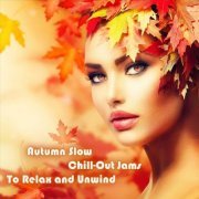 VA - Autumn Slow Chill-out Jams to Relax and Unwind (2023)