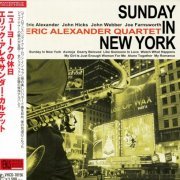 Eric Alexander - Sunday In New York (2006) {2010, Japanese Reissue}