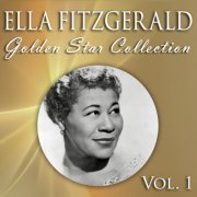 Ella Fitzgerald - Golden Star Collection Vol. 1 (2018)